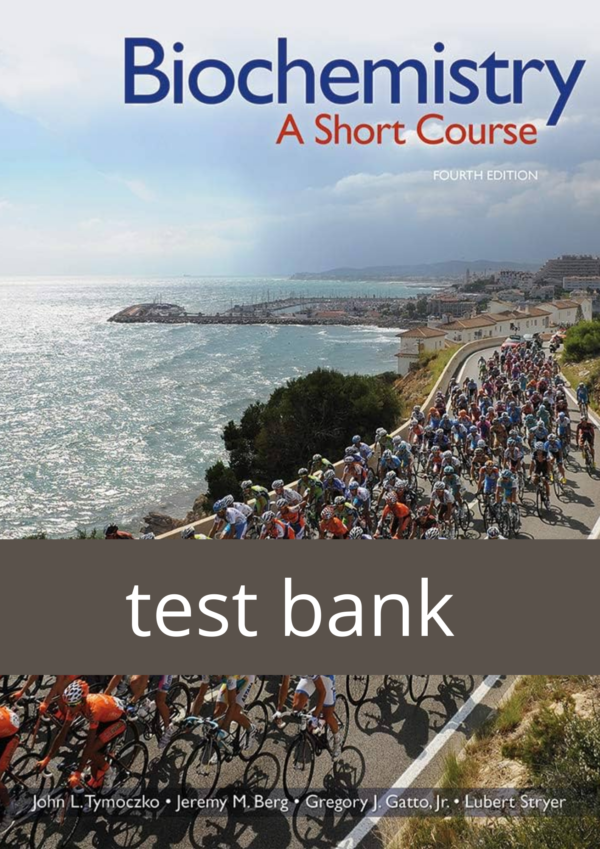 Biochemistry A Short Course 4th Edition Tymoczko Test Bank