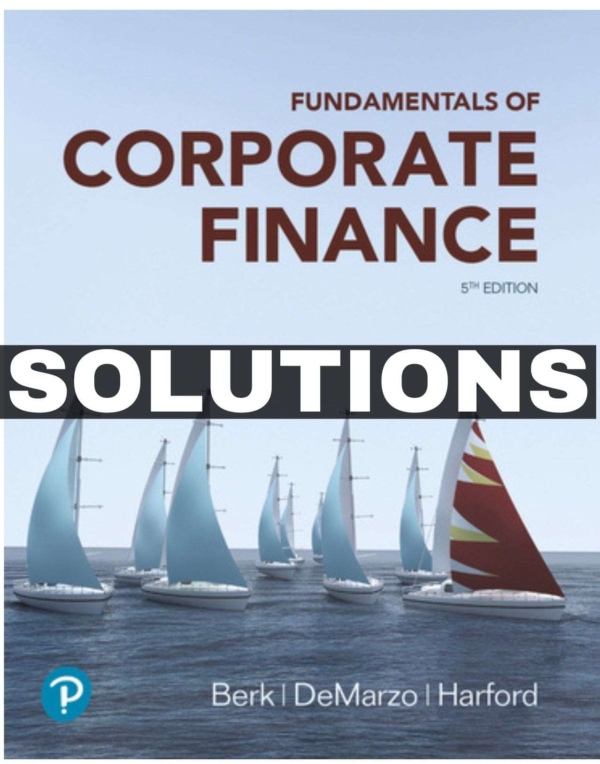 Fundamentals Of Corporate Finance 5th Edition Solutions Manual