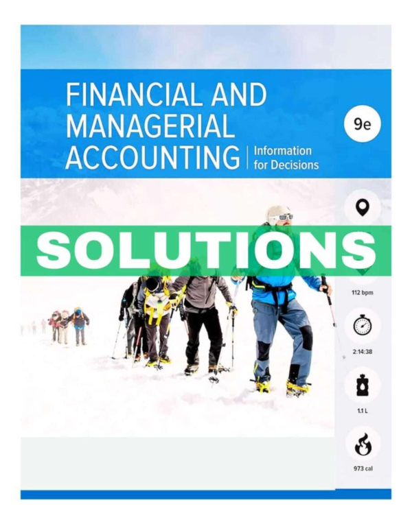 Financial And Managerial Accounting 9th Edition Solutions Manual