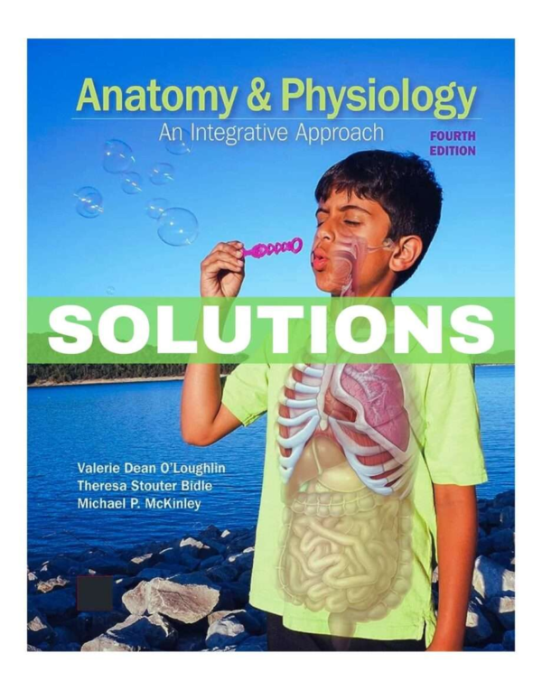 Solutions Manual For Anatomy And Physiology An Integrative Approach 4th Edition