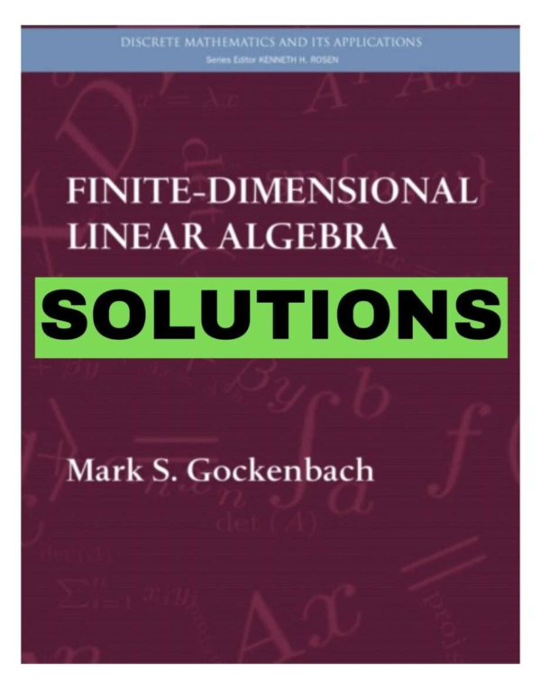 Solutions Manual For Finite-Dimensional Linear Algebra, 1st Edition