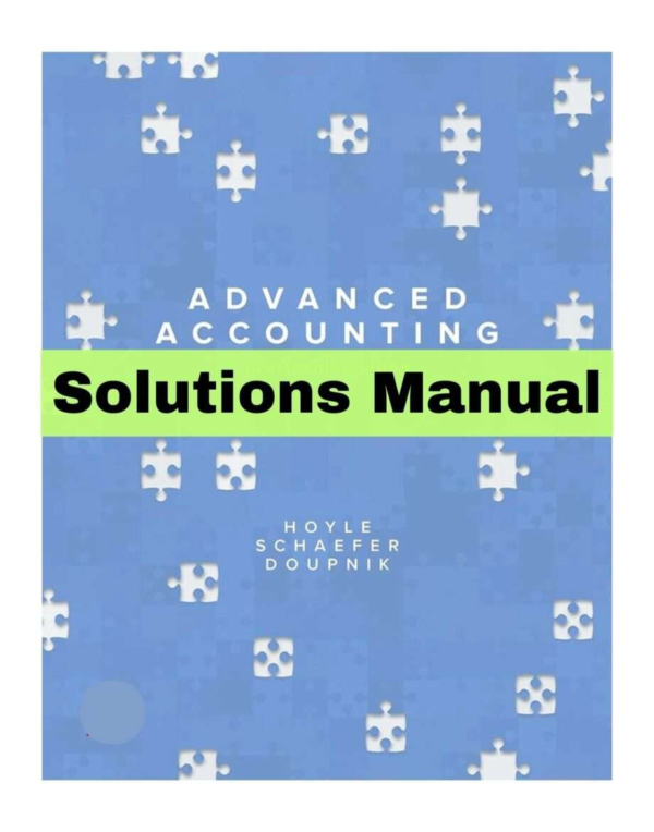 Solutions Manual For Advanced Accounting 14th Edition By Hoyle