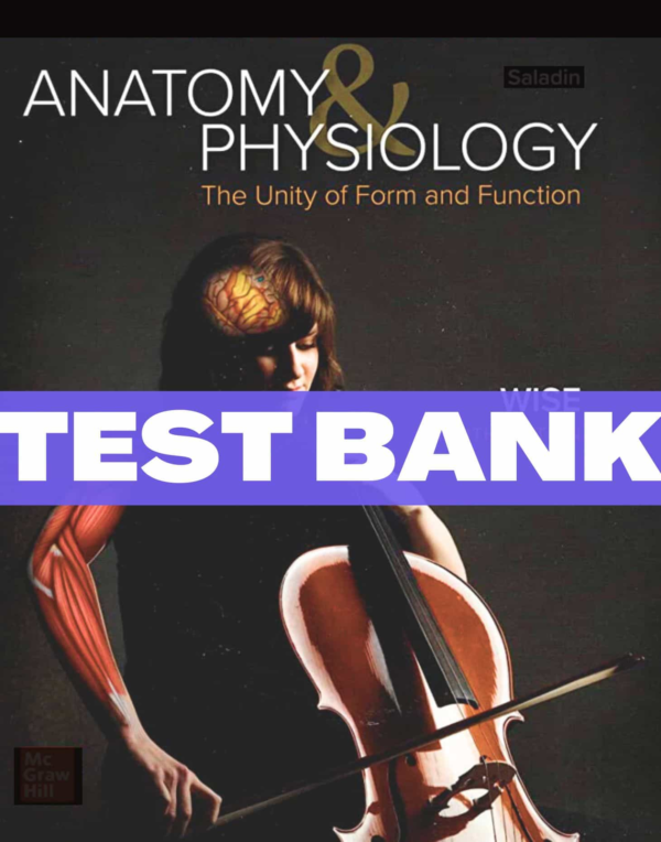 Anatomy & Physiology: The Unity Of Form And Function, 9th Edition Test Bank