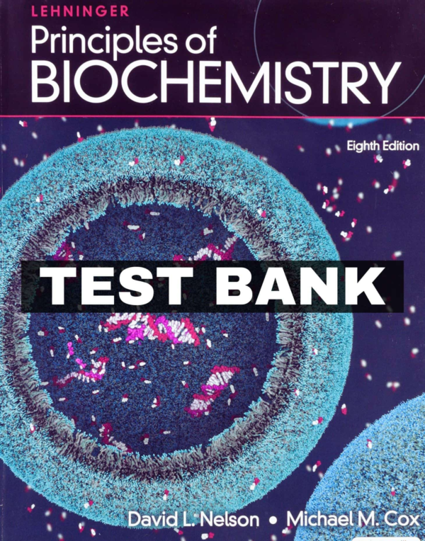 Principles Of Biochemistry 8th Edition Test Bank