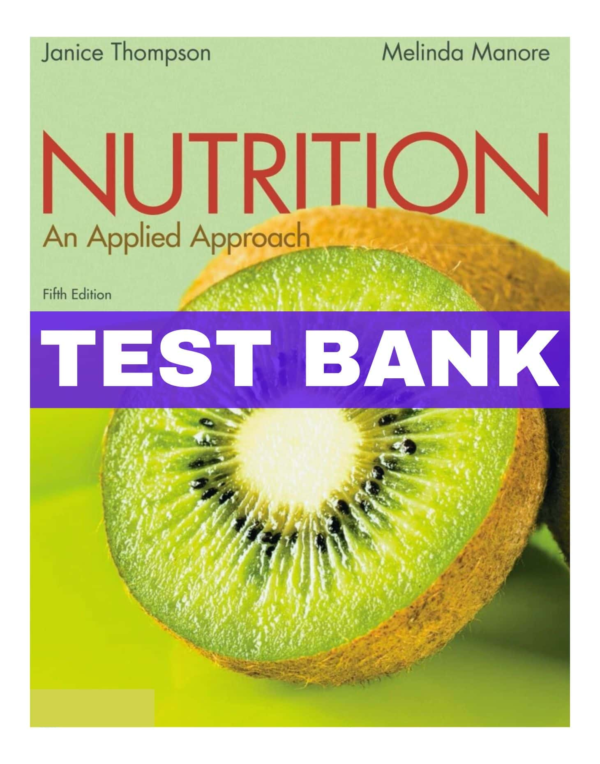 Nutrition An Applied Approach 5th Edition Test Bank