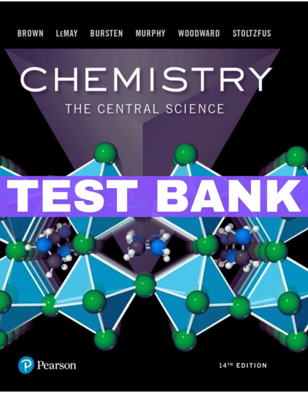 Chemistry: The Central Science, 14th Edition Test Bank