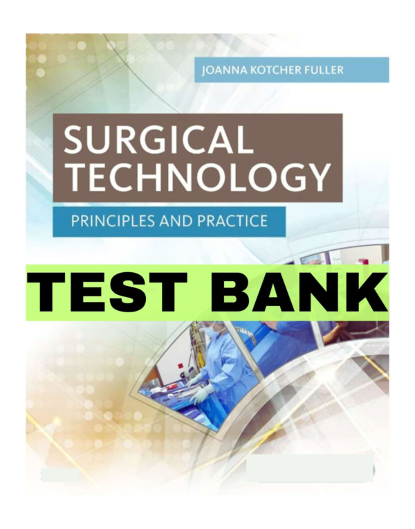 Surgical Technology Principles And Practice 7th Edition By Fuller Test Bank