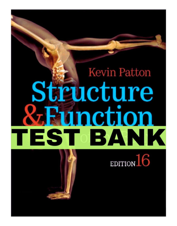 Structure & Function Of The Body 16th By Kevin. T Test Bank