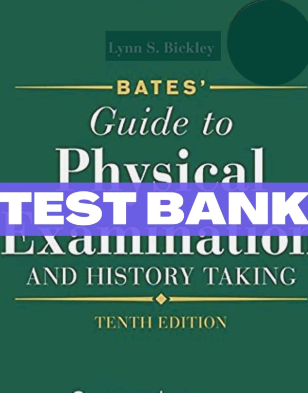Bates Guide To Physical Examination And History Taking 10th Test Bank